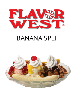 Banana Split (Flavor West) - пищевой ароматизатор Flavor West, вкус Банановый десерт купить оптом ароматизатор флаворвест Banana Split (Flavor West)