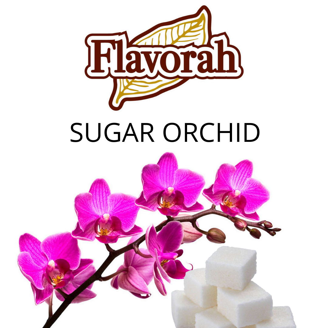 Sugar Orchid (Flavorah) - пищевой ароматизатор Flavorah, вкус Орхидея с сахаром купить оптом ароматизатор Флавора Sugar Orchid (Flavorah)