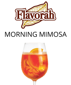 Morning Mimosa (Flavorah) - пищевой ароматизатор Flavorah, вкус Шампанское с цитрусами купить оптом ароматизатор Флавора Morning Mimosa (Flavorah)